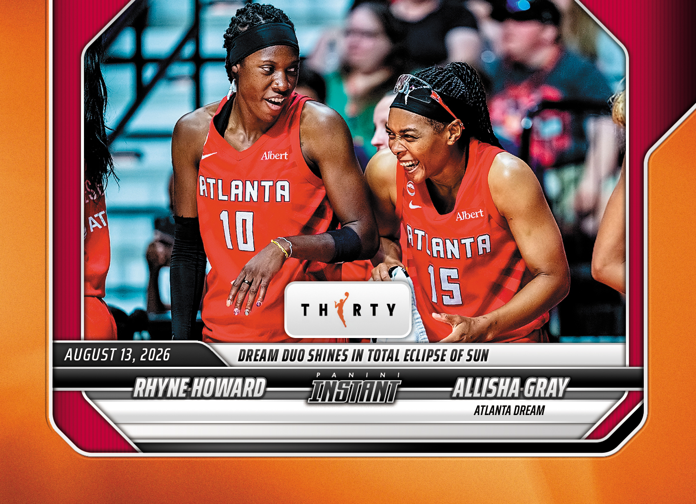 Detailed Image of Rhyne Howard/Allisha Gray - 2026 Panini Instant WNBA #305 - 30th Anniversary /30