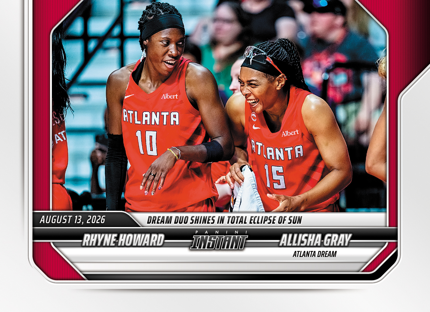 Detailed Image of Rhyne Howard/Allisha Gray - 2026 Panini Instant WNBA #305 - Base Card