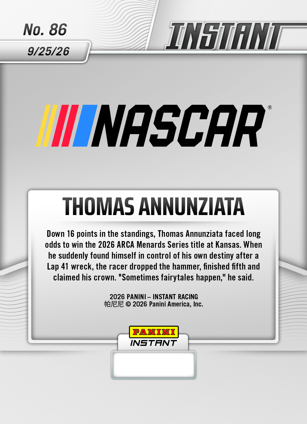 Product thumbnail image 2 of Thomas Annunziata - 2026 Panini Instant NASCAR #86 - Base Card 25-pack