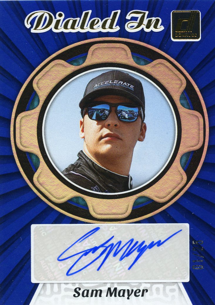 Detailed Image of Sam Mayer - 2024 Donruss Racing Dialed In Autographs Blue